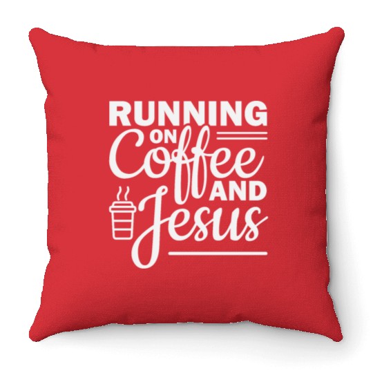 Running on coffee and jesus Throw Pillows