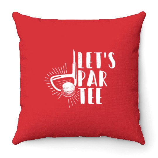 Let's Par Throw Pillows Party Par Funny Golf Partee