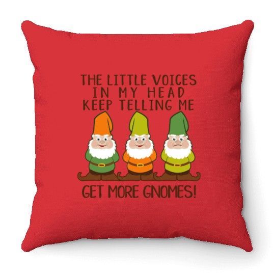 Get More Gnomes Funny Quote Design Throw Pillows