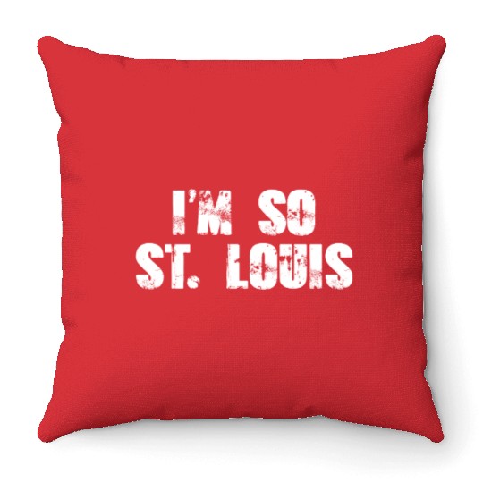 I'm so ST Louis Throw Pillows