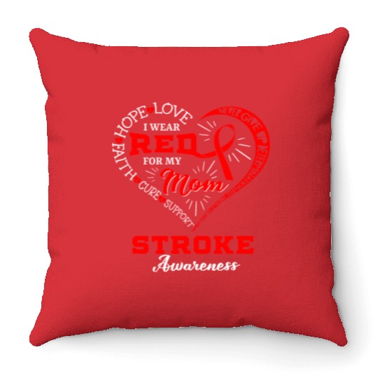 I Wear Red For My Mom Stroke Awareness Throw Pillows