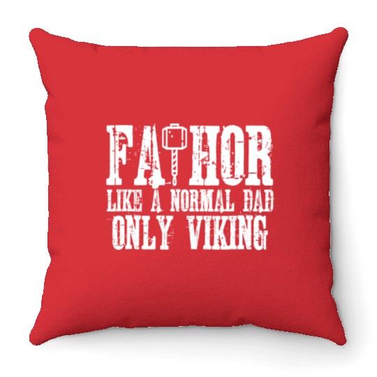 Fa-Thor Funny Vikings Fathers Day Throw Pillows
