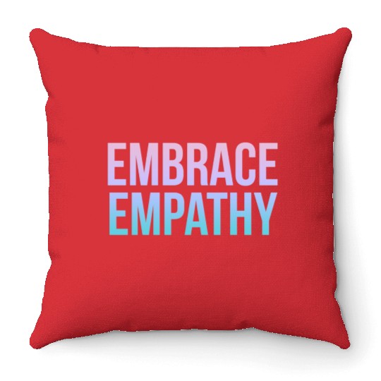Embrace Empathy Large Colour Throw Pillows