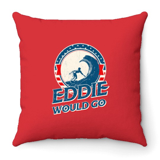 Eddie would go Throw Pillows