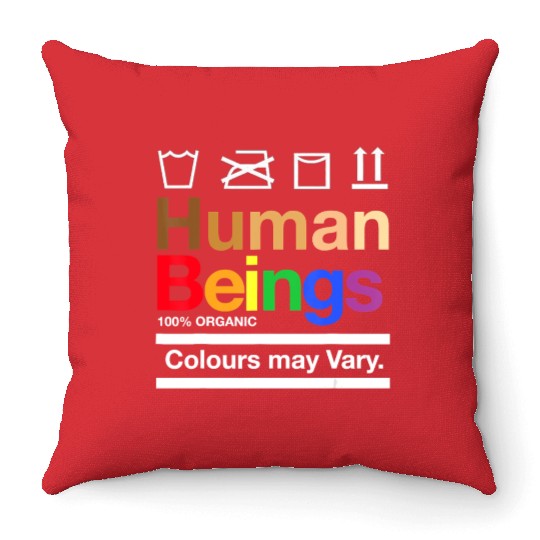 human beings 100 organic colours may vary Throw Pillows