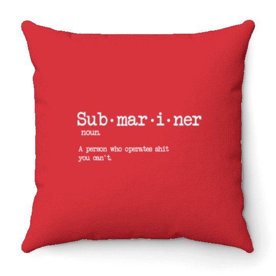 Submariner Definition US Navy Veteran Military Gif Throw Pillows