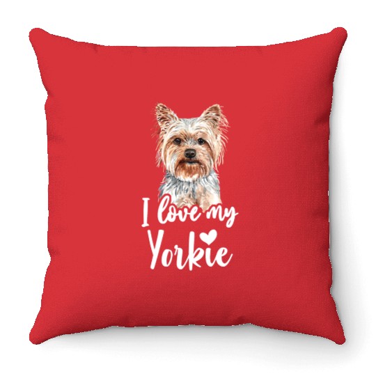 Yorkshire Terrier I Love My Yorkie funny saying Throw Pillows