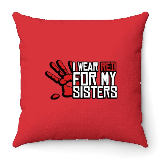 I Wear Red For My Sisters Native American MMIW Throw Pillows