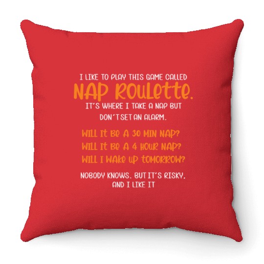 Nap Roulette Gamer or Sleepyhead Gift Throw Pillows
