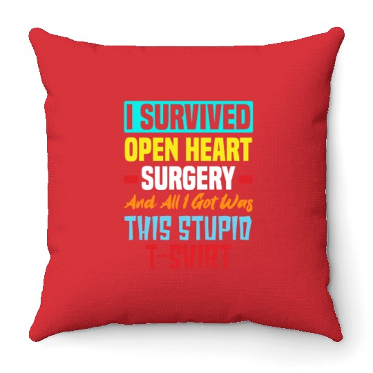 I Survived Bypass Surgery Open Heart Surgery Throw Pillows
