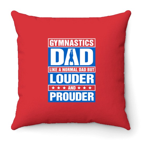 Mens Gymnastics Dad Louder And Prouder Sport Daddy Throw Pillows