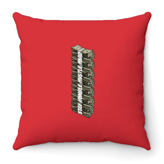 Stay Humble Hustle Hard Hip Hop Cash Money Entrepr Throw Pillows