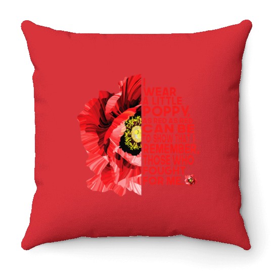 Veterans Red Poppy I Wear A Little Poppy And Throw Pillows