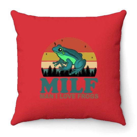 MILF Man I Love Frogs Throw Pillows