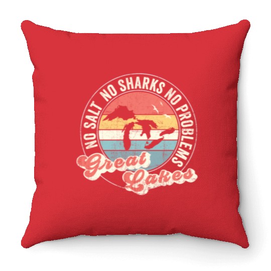 No Salt No Sharks No Problems Great Lakes Throw Pillows
