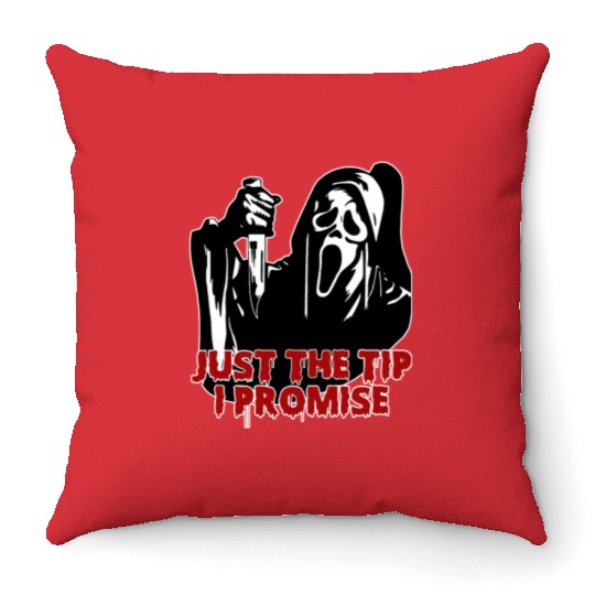 Just The Tip I Promise - Skeleton Horror Halloween Throw Pillows