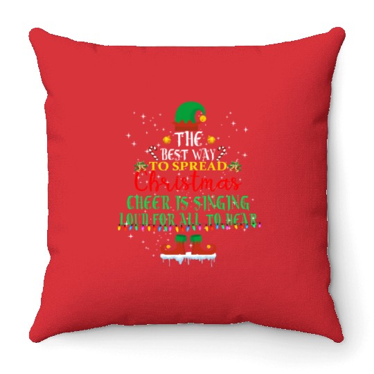 the best way to spread christmas cheer is singing Throw Pillows