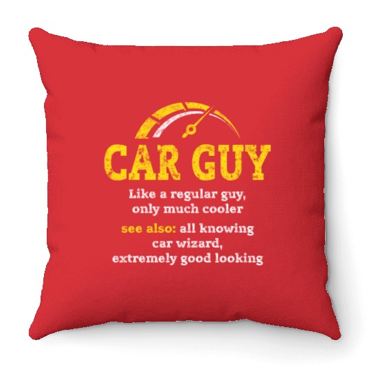 car guy definitionCar Guy Car Salesman Mechanic Throw Pillows