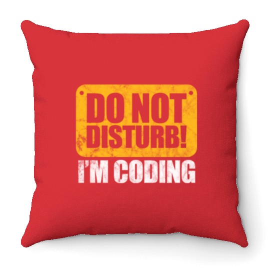 Do Not Disturb I'm Coding Vintage, Programmer Throw Pillows