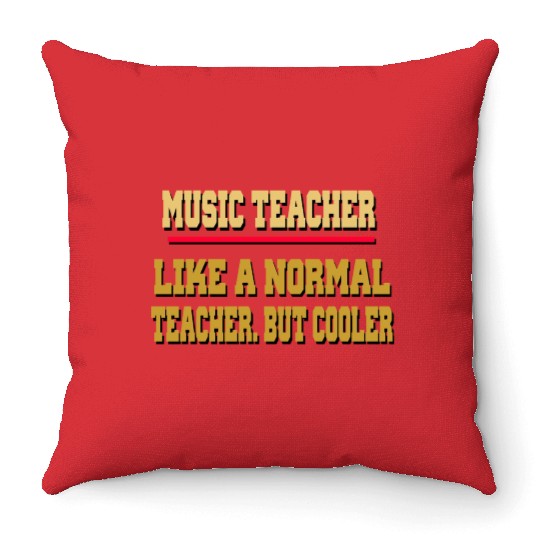 MUSIC TEACHER GIFT Throw Pillows