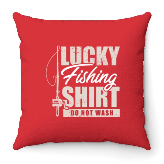Fisherman I Fishing I Lucky Fishing Throw Pillows Do Not