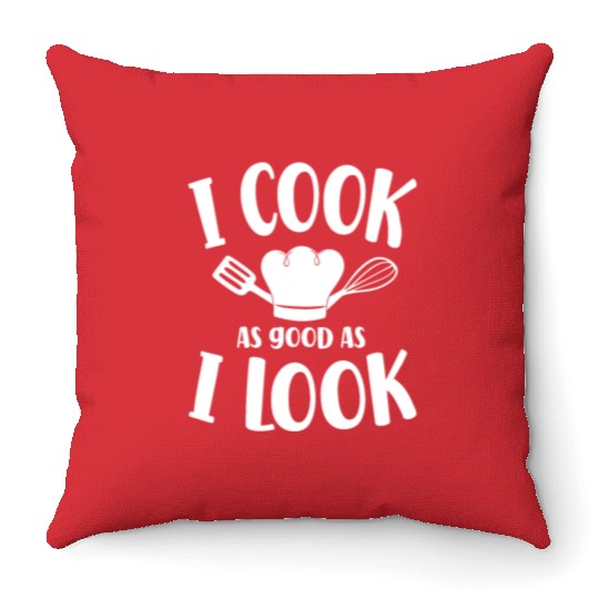 Cooking Cook Kitchen Chef I Cook Throw Pillows