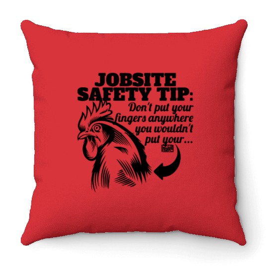 FUNNY JOBSITE SAFETY TIP Throw Pillows
