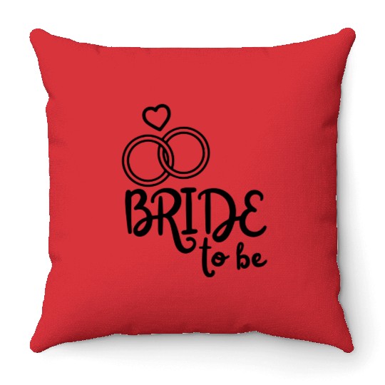 Bachelorette Party - Bride to be Throw Pillows
