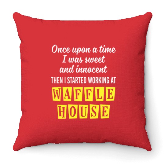 Innocent Then I Started Working At Waffle House Throw Pillows