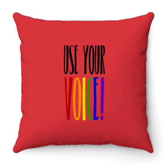 Use your voice! LGBTQ Gay Pride CSD Coming Out Throw Pillows