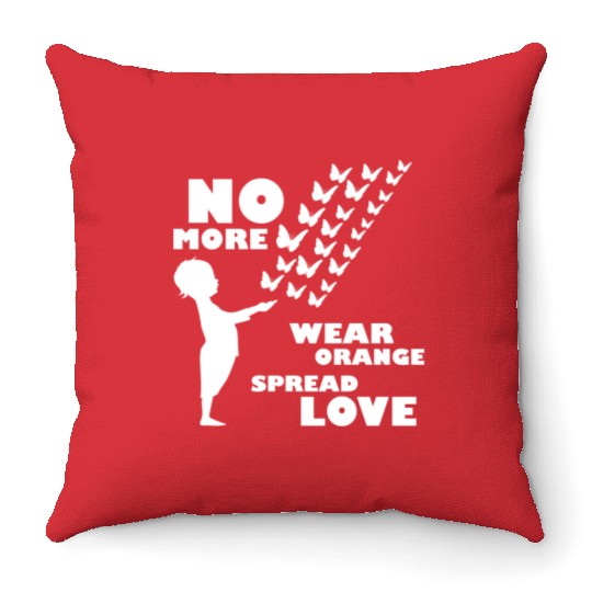 wear orange spread love anti gun violence Throw Pillows
