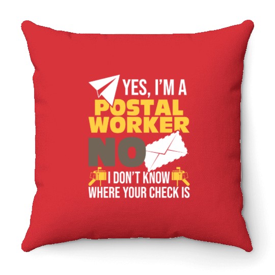 Yes I'm A Postal Worker Postman Mailman Mail Throw Pillows