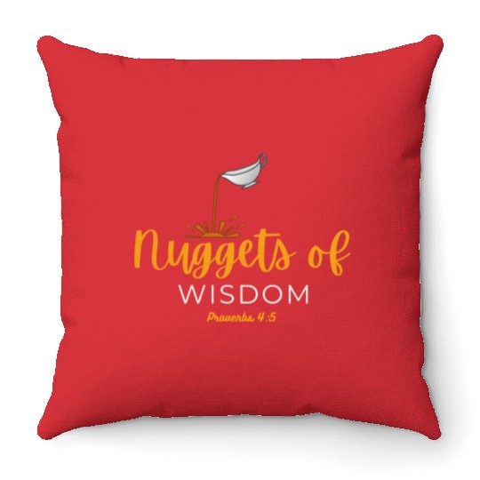 Nuggets of Wisdom Throw Pillows
