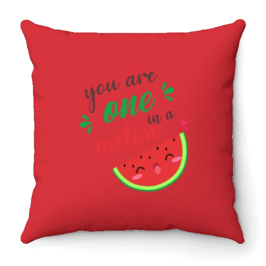 you are one in a melon- cute watermelon Throw Pillows