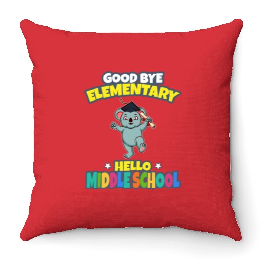 Good Bye Elementary Hello Middle School Graduation Throw Pillows