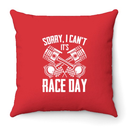 Sorry I Can't Funny Race Day Humor For Auto Throw Pillows