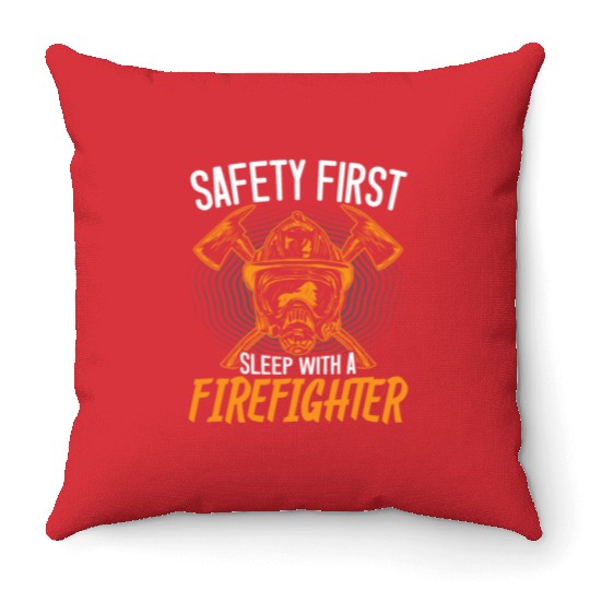 Safety First Sleep With A Firefighter Fireman Throw Pillows