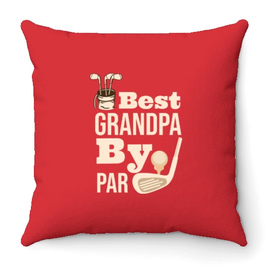 Best Grandpa By Par Father s Day Golf Grandad Golf Throw Pillows