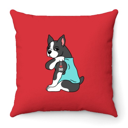 I Love Dad Boston Terrier Throw Pillows