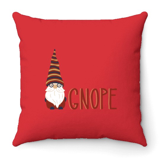 Gnome Pun Nope Gardening Gnomes Throw Pillows