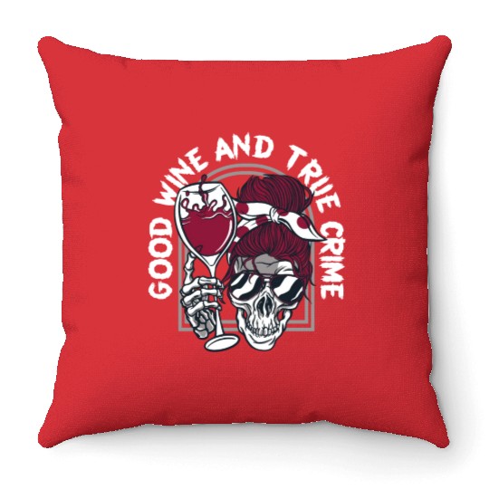 Good Wine True Crime Funny True Crime Show Gift Throw Pillows
