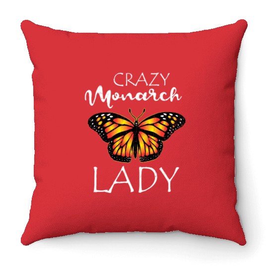 Crazy Monarch Butterfly Lady Butterflie Lover Cute Throw Pillows