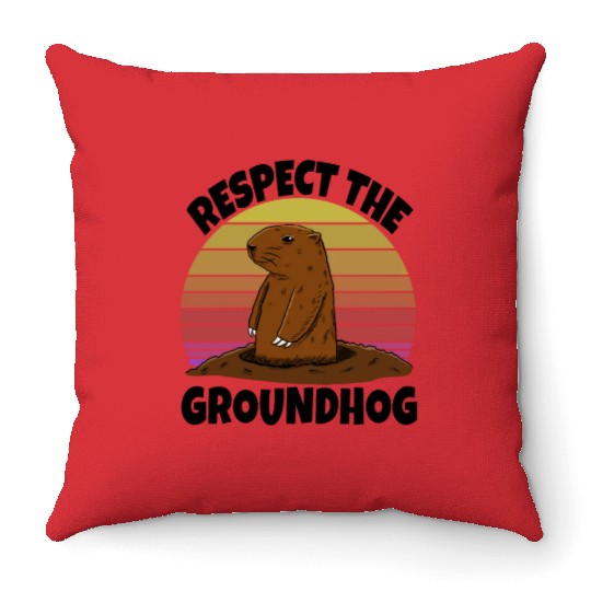 Respect The Groundhog Throw Pillows