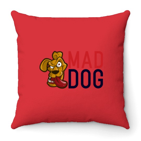 Mad Dog Throw Pillows