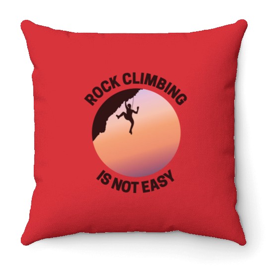 Rock Climbing Rappelling Not Easy Throw Pillows