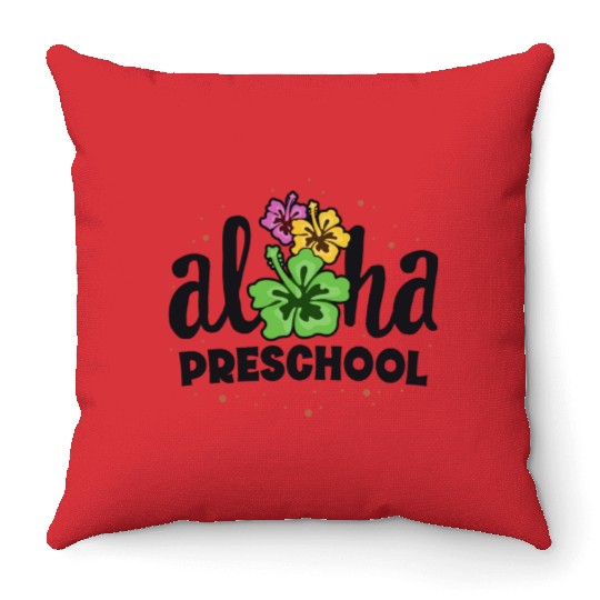 Aloha Preschool Pre-K Teacher First Day Back to Throw Pillows