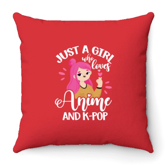 Just A Girl Who Loves Anime and K-Pop Throw Pillows