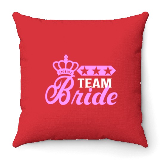 Bachelorette Team Bride Wedding bachelorette party Throw Pillows