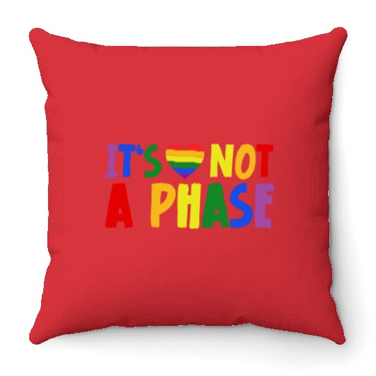 LGBTQIA+ Rainbow Flag Gay Pride It's Not A Phase Throw Pillows