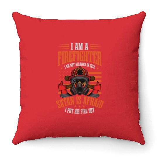 4th July Firefighter Satan Afraid Put Fire Out Throw Pillows